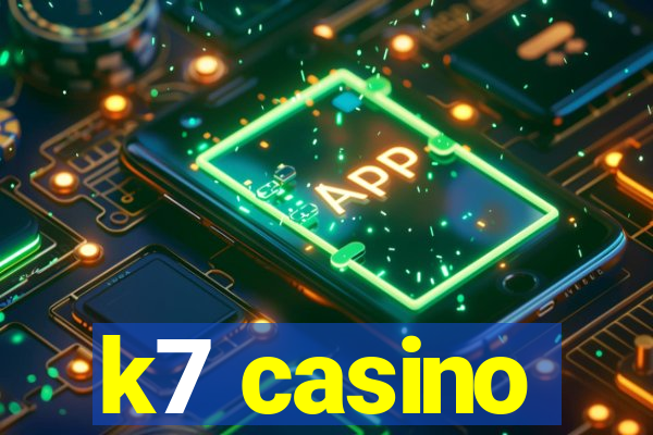 k7 casino